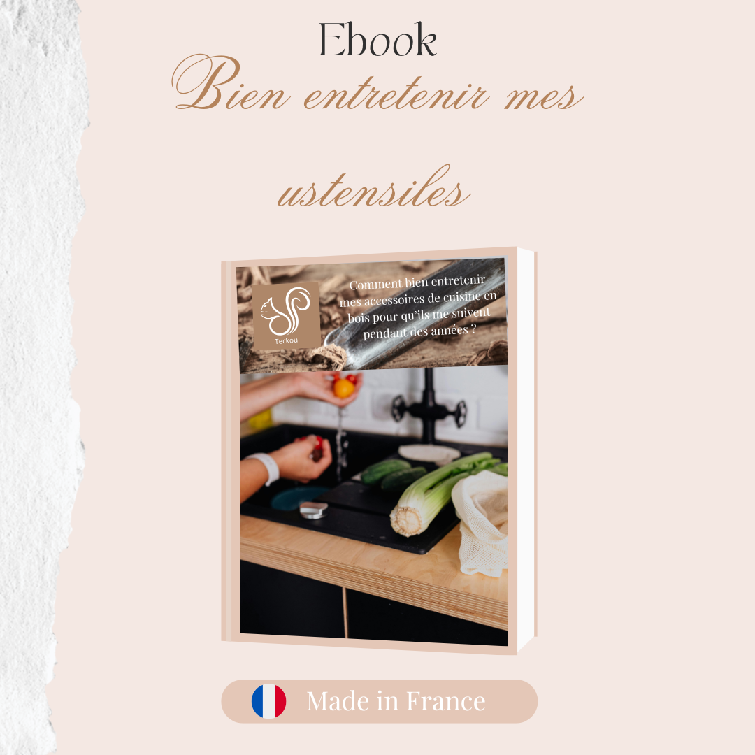 Teckou Ebook - Entretien de vos accessoires de cuisine en bois