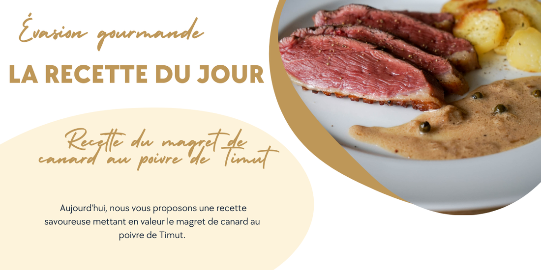 Recette du magret de canard au poivre de Timut avec poivrier bois